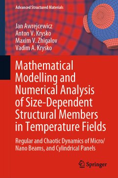 Mathematical Modelling and Numerical Analysis of Size-Dependent Structural Members in Temperature Fields (eBook, PDF) - Awrejcewicz, Jan; Krysko, Anton V.; Zhigalov, Maxim V.; Krysko, Vadim A.