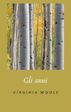 Gli anni (tradotto) (eBook, ePUB) - Woolf, Virginia