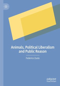 Animals, Political Liberalism and Public Reason - Zuolo, Federico