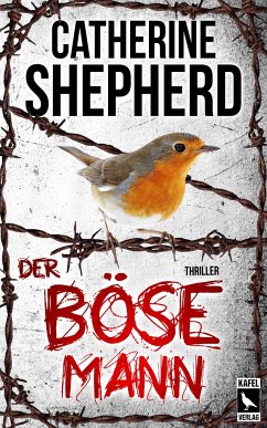 Der böse Mann: Thriller - Shepherd, Catherine