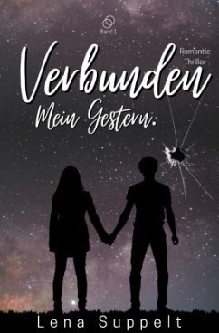 Verbunden - Mein Gestern. - Suppelt, Lena