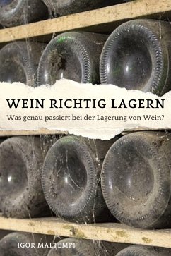 Wein richtig lagern (eBook, ePUB) - Maltempi, Igor