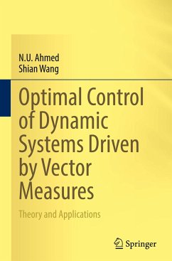 Optimal Control of Dynamic Systems Driven by Vector Measures - Ahmed, N. U.;Wang, Shian