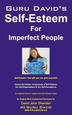 Guru David's Self Esteem for Imperfect People - Sheridan, David John