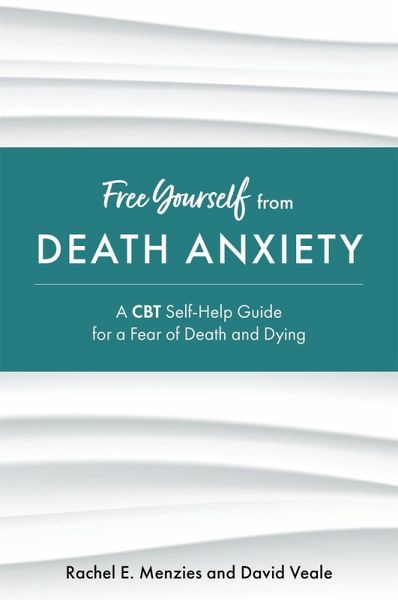 Free Yourself from Death Anxiety Free Yourself from Death Anxiety