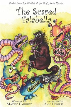 The Scared Falabella: Fables from the Stables at Rocking Horse Ranch - Embrey, Macey