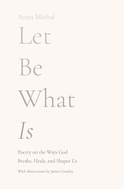 Let Be What Is - Michal, Anna