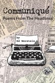 Communiqué: Poems From The Headlines
