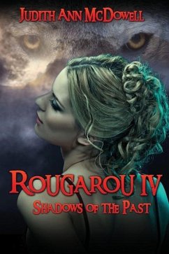 Rougarou IV: Shadows of the Past - McDowell, Judith Ann