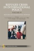 Refugee Crisis in International Policy, Volume IV - Refugees and International Challenges