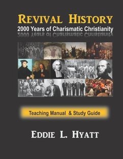 2000 Years of Charismatic Christianity: Teaching Manual & Study Guide - Hyatt, Eddie L.