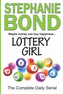 Lottery Girl: The Complete Daily Serial - Bond, Stephanie