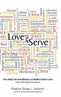 Love and Serve - Worch, Pastor Ross L.