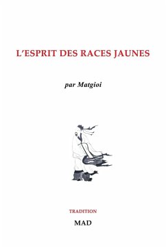 L'esprit des races jaunes - Matgioi