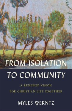 From Isolation to Community - Werntz, Myles