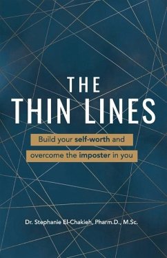 The Thin Lines: Build your self-worth and overcome the imposter in you - El-Chakieh, Stephanie