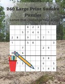 260 Large Print Sudoku Puzzles: Games that Challenge Your Brain