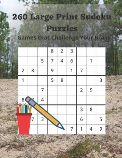 260 Large Print Sudoku Puzzles: Games that Challenge Your Brain - Wisdom, Royal