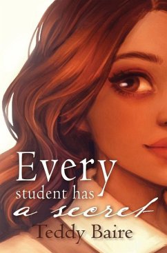 Every Student Has a Secret - Baire, Teddy