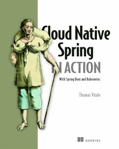 Cloud Native Spring in Action: With Spring Boot and Kubernetes - Vitale, Thomas