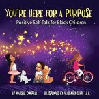 You're Here for a Purpose: Positive Self-Talk for Black Children