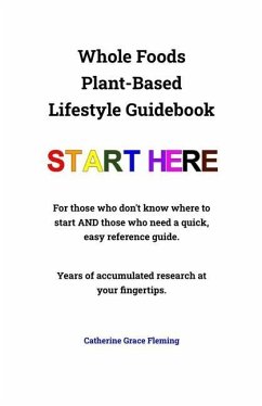 Whole Foods Plant-Based Lifestyle Guidebook - Fleming, Catherine G.