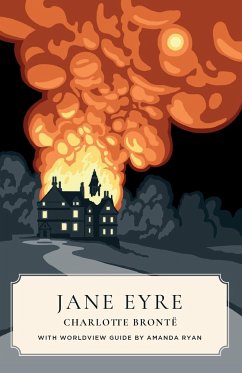 Jane Eyre (Canon Classics Worldview Edition) - Brontë, Charlotte