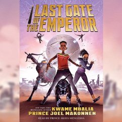 Last Gate of the Emperor (Unabridged Edition) - Mbalia, Kwame; Makonnen, Prince Joel
