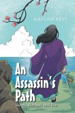 An Assassin's Path: Secrets, Betrayal, and War