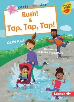 Rush! & Tap, Tap, Tap! - Dale, Katie