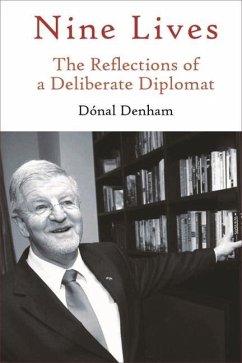Cover Nine Lives: The Reflections of a Deliberate Diplomat
