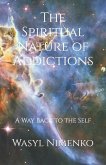The Spiritual Nature of Addictions