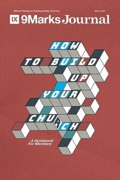 How to Build Up Your Church: A Guidebook for Members - Emadi, Sam; Gilbart-Smith, Mike; Hong, Alex
