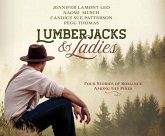 Lumberjacks & Ladies: 4 Historical Stories of Romance Among the Pines