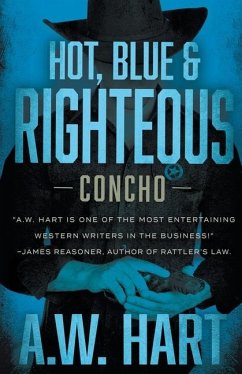 Hot, Blue & Righteous - Hart, A W