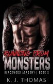 Running from Monsters: A High School Bully Romance