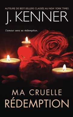 Ma cruelle rédemption - Kenner, J.