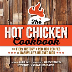 Hot Chicken Cookbook - Davis, Timothy Charles