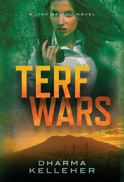 TERF Wars: A Jinx Ballou Thriller - Kelleher, Dharma