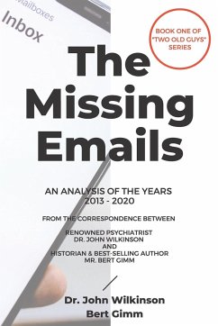 The Missing Emails - Wilkinson, John; Gimm, Bert