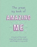 The Great Big Book of Amazing Me: Writing Prompt Journal