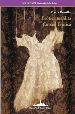 Erótica maldita: Cursed Erotica (Bilingual Edition) - Bonilla, María