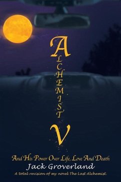 Alchemist V: And His Power over Life, Love and Death - Groverland, Jack