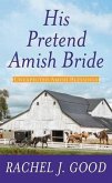 His Pretend Amish Bride: Unexpected Amish Blessings