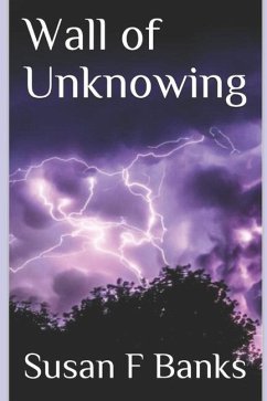 Wall of Unknowing - Banks, Susan F