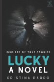 Lucky: A Novel (inspired by Taylor Swift's folklore and the incredible true story of Rebekah Harkness)