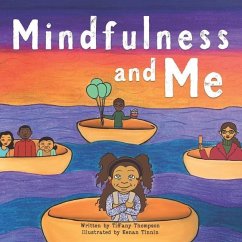 Mindfulness and Me - Thompson, Tiffany Lynette