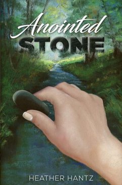 Anointed Stone - Hantz, Heather Christine