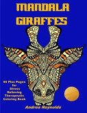 Mandala Giraffes: 50 Plus Pages for Stress Relieving Therapeutic Coloring Book