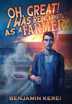 Oh, Great! I was Reincarnated as a Farmer - Kerei, Benjamin